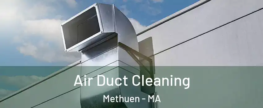  Air Duct Cleaning Methuen - MA