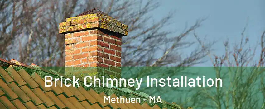  Brick Chimney Installation Methuen - MA