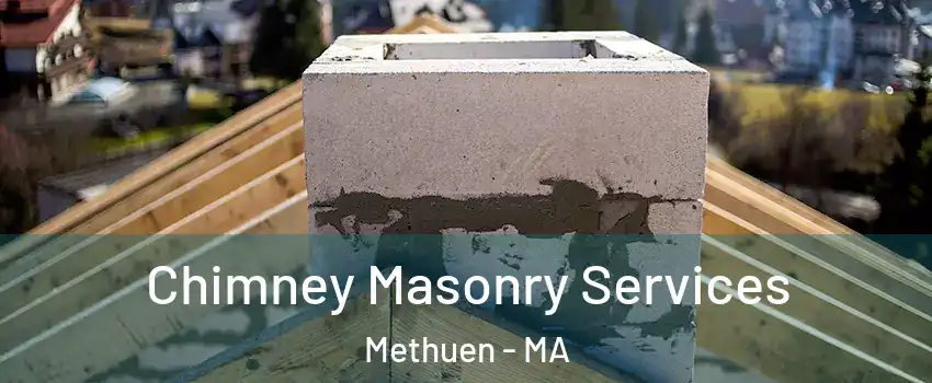  Chimney Masonry Services Methuen - MA