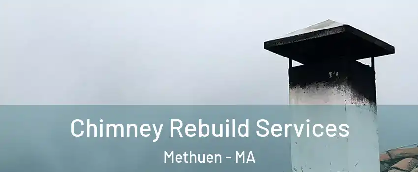  Chimney Rebuild Services Methuen - MA