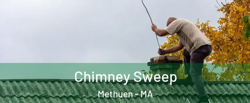  Chimney Sweep Methuen - MA