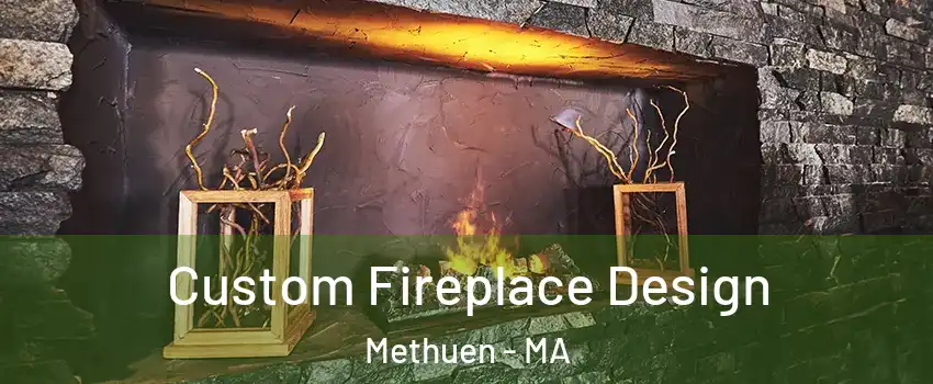  Custom Fireplace Design Methuen - MA