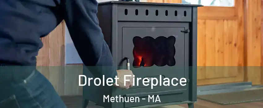  Drolet Fireplace Methuen - MA