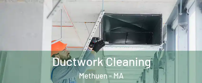  Ductwork Cleaning Methuen - MA