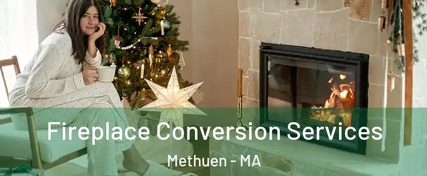  Fireplace Conversion Services Methuen - MA