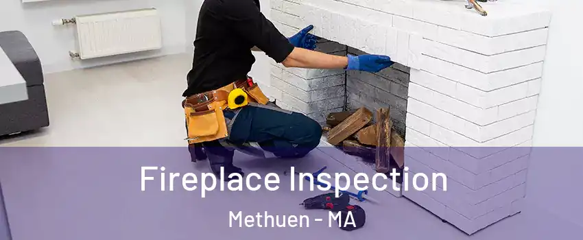  Fireplace Inspection Methuen - MA