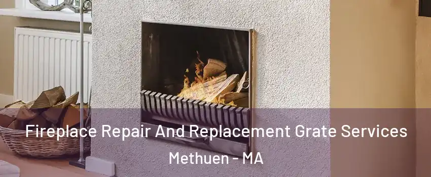  Fireplace Repair And Replacement Grate Services Methuen - MA
