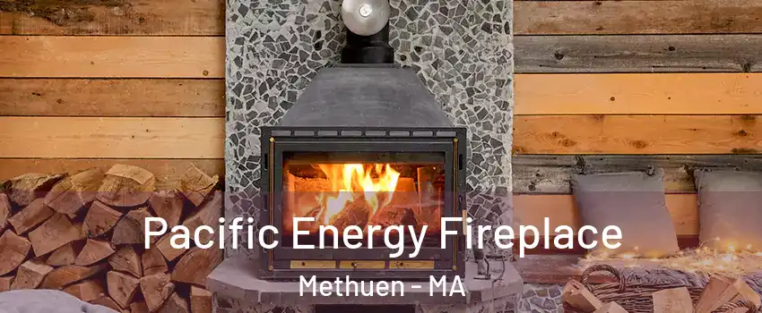  Pacific Energy Fireplace Methuen - MA