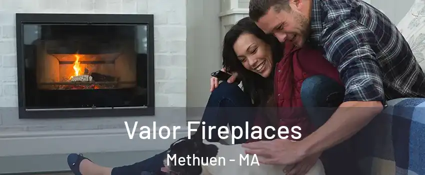  Valor Fireplaces Methuen - MA
