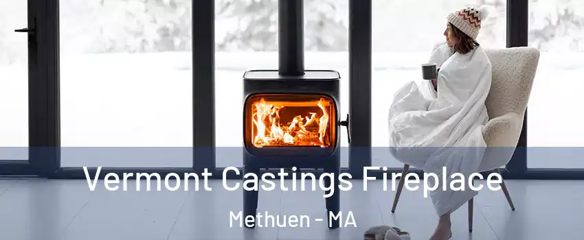  Vermont Castings Fireplace Methuen - MA